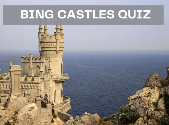 Bing Castles Quiz
