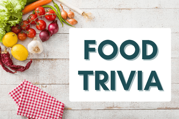Food Trivia