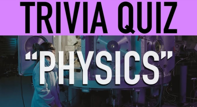 Physics Trivia